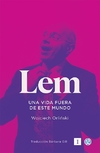 Lem. Una vida fuera de este mundo - Wojciech Orlinski - Godot - comprar online