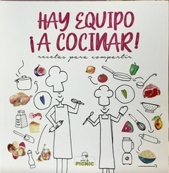 Hay equipo ¡A cocinar!