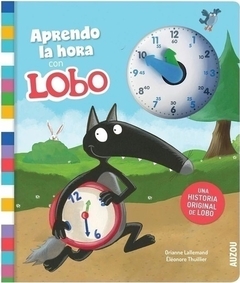 APRENDO LA HORA CON LOBO (INCLUYE RELOJ) (CARTONE)