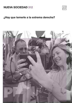 Nueva sociedad 312 ¿Hay que temerle a la extrema derecha?