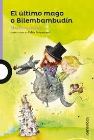 EL ULTIMO MAGO O BILEMBAMBUDIN - ELSA BORNEMANN - LO QUE LEO