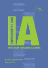Experimentar con IA. Notas para educadores alertas. - comprar online