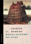 MONOLINGUISMO DEL OTRO O LA PROTESIS DE ORIGEN - comprar online