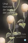 Una historia de la idea del cerebro - comprar online