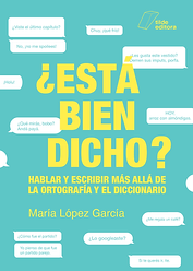¿Está bien dicho?