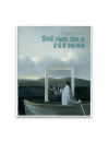 Sos una sola persona