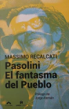 Pasolini El Fantasma Del Pueblo