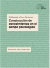 Construccion de conocimientos en el campo psicologico