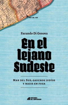 En el lejano Sudeste, Costa Atlántica, Nazis, Historias, No ficción - comprar online
