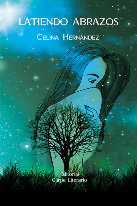 Latiendo abrazos de Celina Hernandez