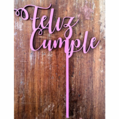 CAKE TOPPER FELIZ CUMPLE CURSIVA CON RULO