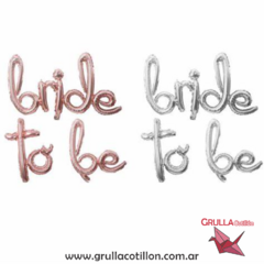 GLOBO FRASE BRIDE TO BE (Elegir color)