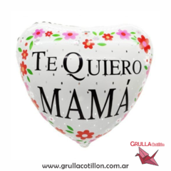 GLOBO MINI TE QUIERO MAMA FLORES ROJAS 25 cm.