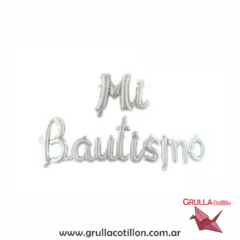 GLOBO FRASE MI BAUTISMO (Elegir color) - Grulla Mayorista