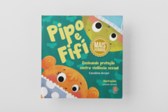 PIPO E FIFI - ENSINANDO PROTEÇÃO CONTRA VIOLENCIA SEXUAL - Editora Caqui