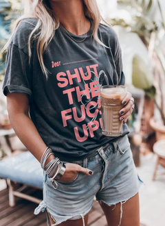 Remera Shut the fuck up en internet