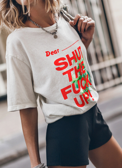 Remera Shut the fuck up - comprar online