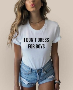 PROMO Remera I dont dress for boys