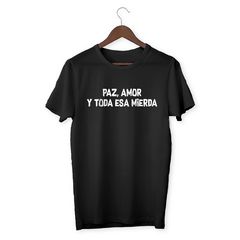 Remeras de rock: Remera La Polla Records - PAZ AMOR Y TODA ESA MIERDA