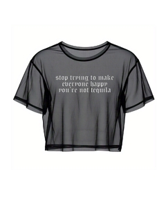Cropped tule “you’re not tequila”
