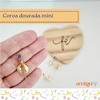 Coroa Dourada Mini (santinhas de até 12cm)