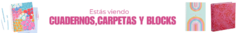 Banner de la categoría CUADERNOS, CARPETAS Y BLOCKS