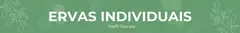 Banner da categoria ERVAS INDIVIDUAIS