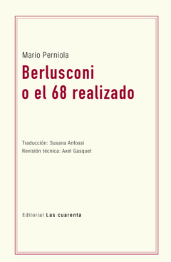Berlusconi o el 68 realizado de Mario Perniola (Digital)