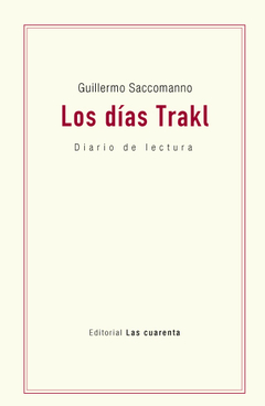 Los días Trakl de Guillermo Saccomanno (En papel)