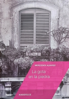 La Gota En La Piedra - Mercedes Álvarez