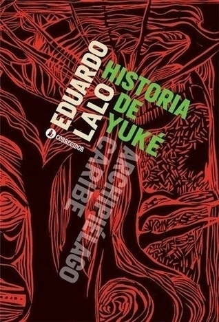 La Historia De Yuké - Eduardo Lalo