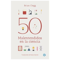 50 malentendidos de la ciencia - brian clegg