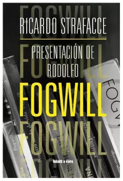 presentacion de rodolfo fogwill - ricardo strafacce