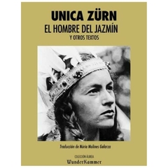 el hombre del jazmin - unica zürn