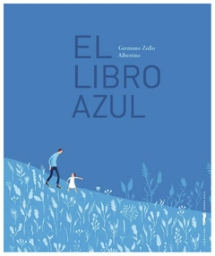 libro azul, el - libros de germano zullo - albertine germano zullo