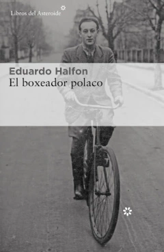 El Boxeador Polaco - Eduardo Halfon