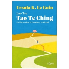 tao te ching - ursula kroeber le guin