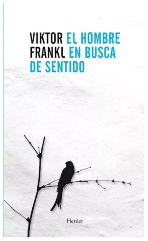 el hombre en busca de sentido - viktor frankl