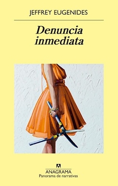 Denuncia Inmediata - Jeffrey Eugenides