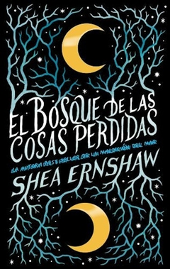 Bosque De Las Cosas Perdidas El - Ernshaw Shea