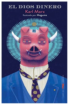 el dios dinero - karl marx