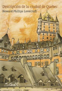 Descripcion De La Ciudad De Quebec - Lovercraft, H.P.