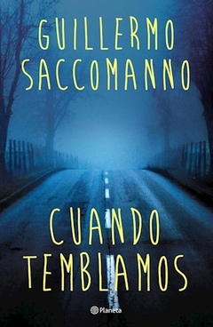 Cuando Temblamos- Cuentos - Guillermo Saccomanno