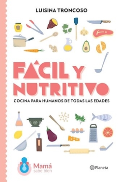Facil Y Nutritivo - Luisina Troncoso
