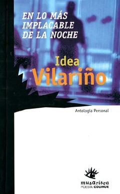 En Lo Más Implacable De La Noche. Antología Personal - Idea Vilariño