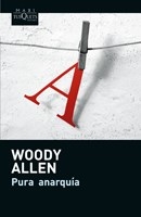 Pura Anarquia - Allen, Woody