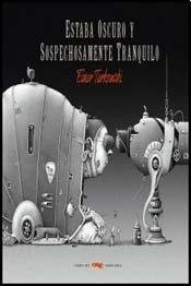 Estaba Oscuro Y Sospechosamente Tranquilo - Turkowsky, Einar