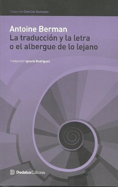 La Traducción Y La Letra O El Albergue De Lo Lejano Antoine Berman