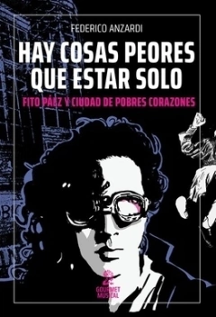 Hay Cosas Peores Que Estar Solo. Fito Paez Y - Federico Anzardi
