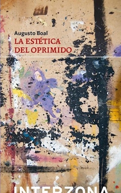 La Estetica Del Oprimido - Boal, Augusto
